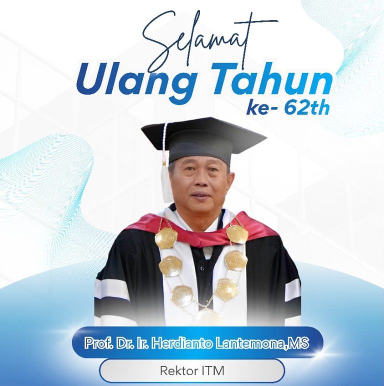 Selamat Ulang Tahun  Rektor Institut Teknologi Minaesa Prof. Dr. Ir. Herdiarto Lantemona, M.S.
